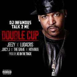 Double Cup (feat. Jeezy, Ludacris, Juicy J, The Game and Hitmaka)