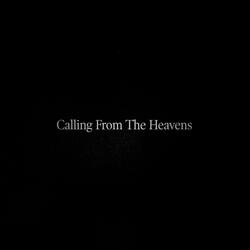 Calling from the Heavens