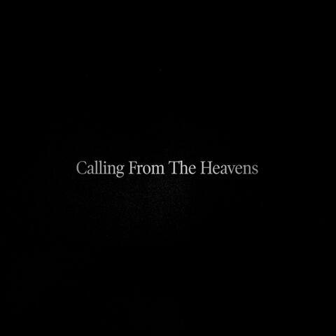 Calling from the Heavens