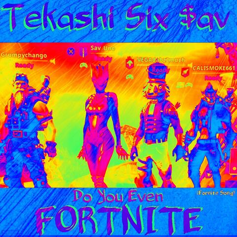 Do You Even Fortnite