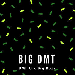 Big DMT