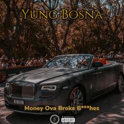 Money Ova Broke Bitches