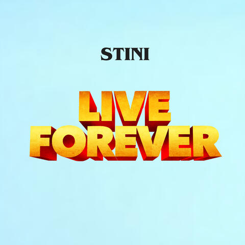 Live Forever