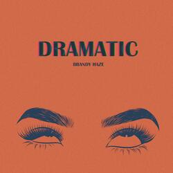 Dramatic
