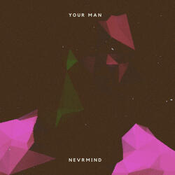 YOUR MAN