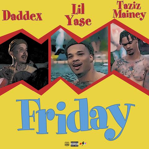 Friday (feat. Daddax & Tazizmainey)
