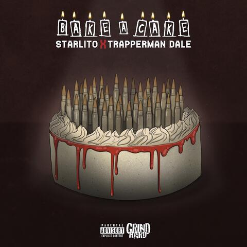 Bake A Cake (feat. Trapperman Dale)