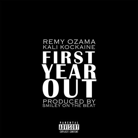 First  Year Out (feat. Kali Kockaine)