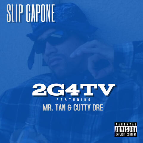 2G4TV (feat. Mr. Tan & Cutty Dre)