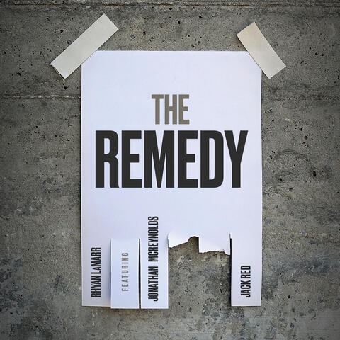 The Remedy (feat. Jonathan McReynolds & Jack Red)