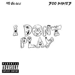 I Don't Play