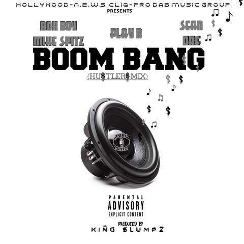 Boom Bang (Hustlers Mix) [feat. Play B & Sean Dre]