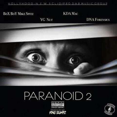 Paranoid 2 (feat. YG Nut, KDA Mac & DNA Forensics)