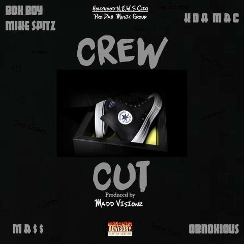 Crew Cut (feat. Mass, Kda Mac & Obnoxious)