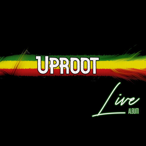 Uproot Live