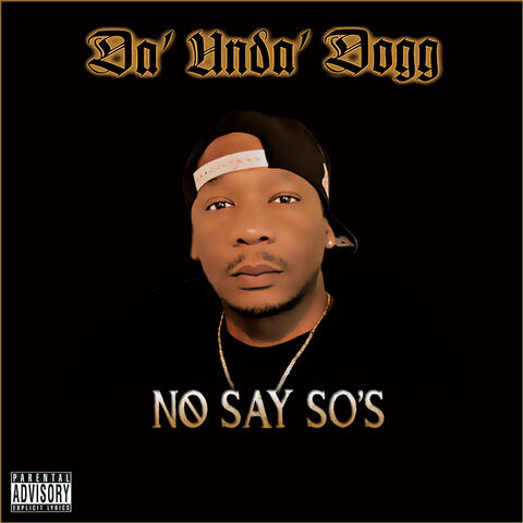 No Say So's