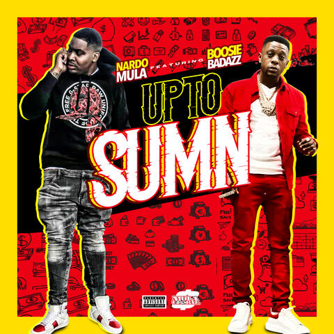 Up To Sumn (Remix) [feat. Boosie BadAzz]