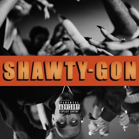 Shawty Gon