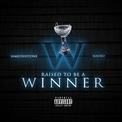 Raised To Be A Winner