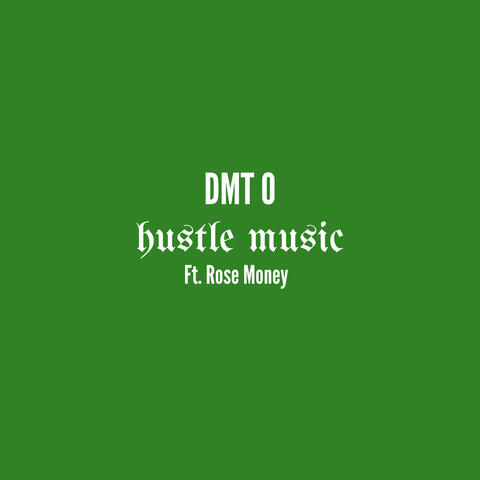 Hustle Music (feat. Rose Money)