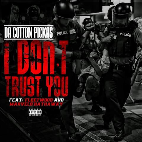 I Dont Trust You (feat. Fleetwood & Marvelo Hathaway)