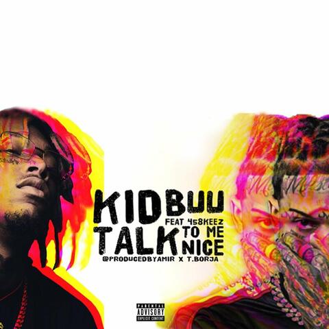 Talk to me Nice (feat. 458 Keez)