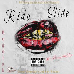 Ride, Slide