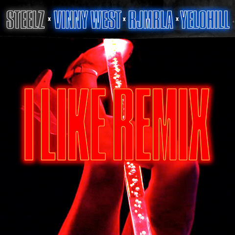 I Like (feat. Vinny West) [Remix]
