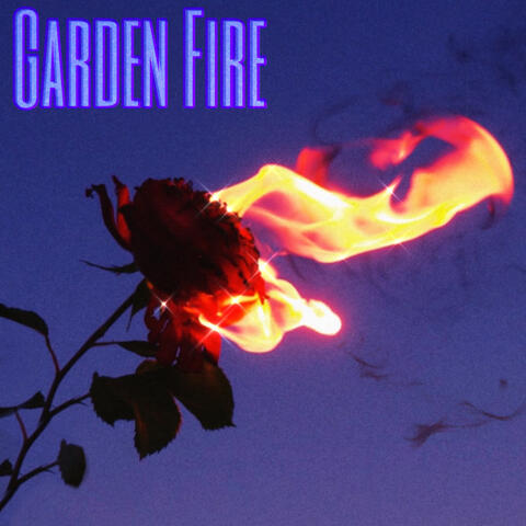 Garden Fire - EP