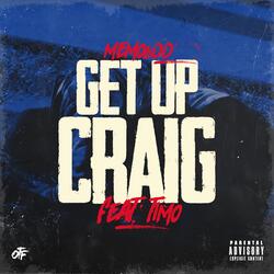 Get Up Craig