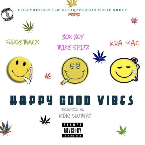 Happy Good Vibes (feat. Kda Mac & Fudgemack)