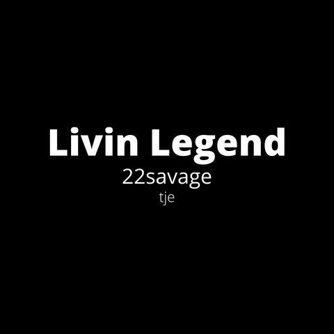 Livin Legend