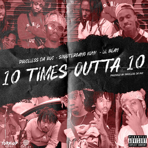 10 Times Outta 10 (feat. ShooterGang Kony & Lil Bean)