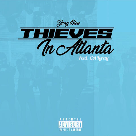 Thieves In Atlanta (feat. Coi Leray)