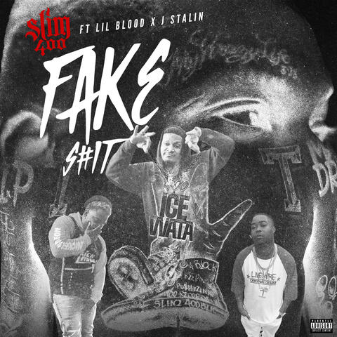 Fake Shit (feat. Lil Blood & J. Stalin)