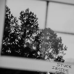 Stuck Inside (Stripped)
