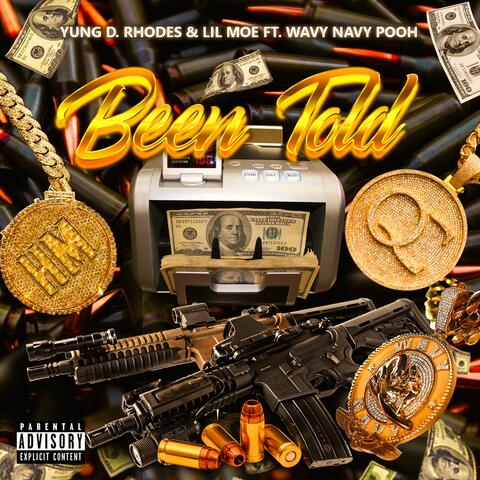 Been Told (feat. Wavy Navy Pooh)