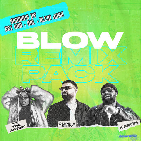 Blow (Remix Pack)