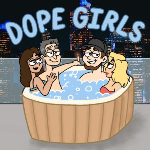 Dope Girls