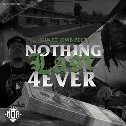 Nothing Last 4Ever