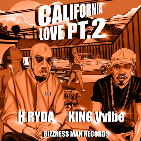 California Love, Pt. 2 (feat. King Vvibe)
