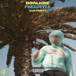 Dopamine Freestyle