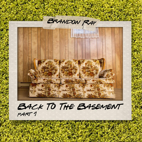 Back to the Basement, Pt. 1