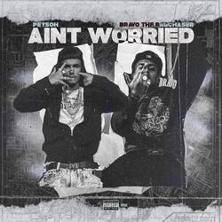 Ain't Worried