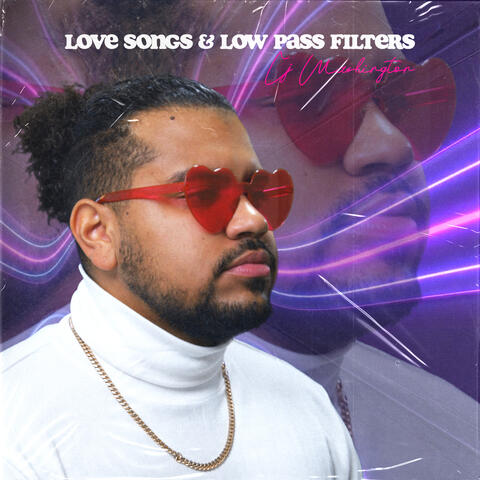 Love Songs & Low Pass Filters