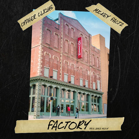 Factory (feat. Mickey Factz)