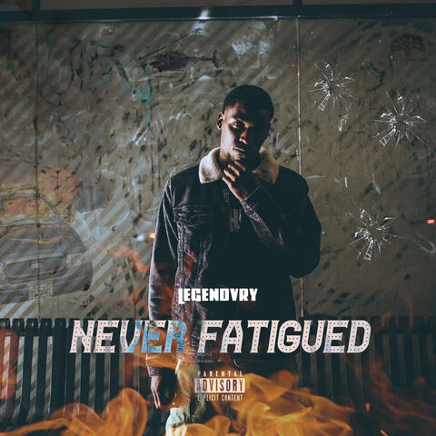Never Fatigued