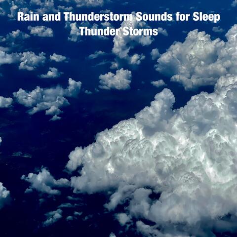 Rain and Thunderstorm Sounds for Sleep