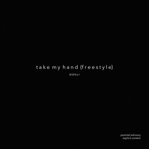 Take My Hand (Freestyle)