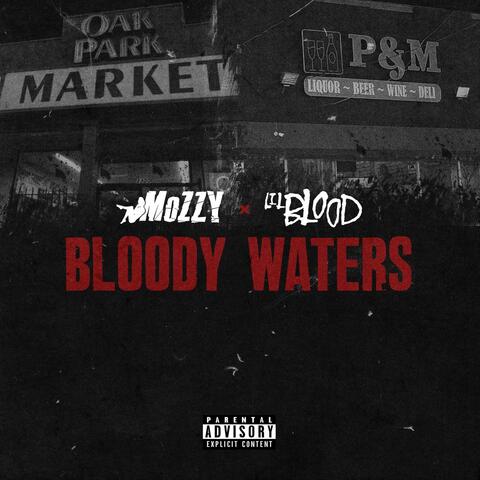 Bloody Waters (feat. Mozzy)